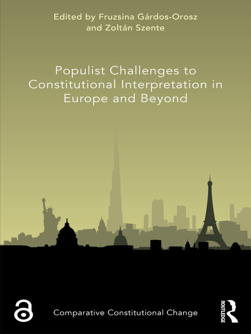 Title details for Populist Challenges to Constitutional Interpretation in Europe and Beyond by Fruzsina Gárdos-Orosz - Wait list